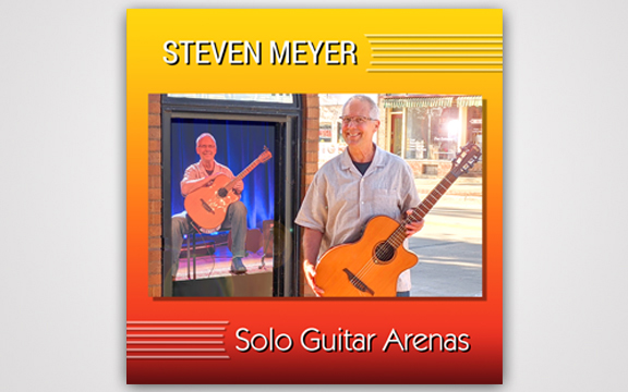 Steven Meyer Solo Guitar Arenas
